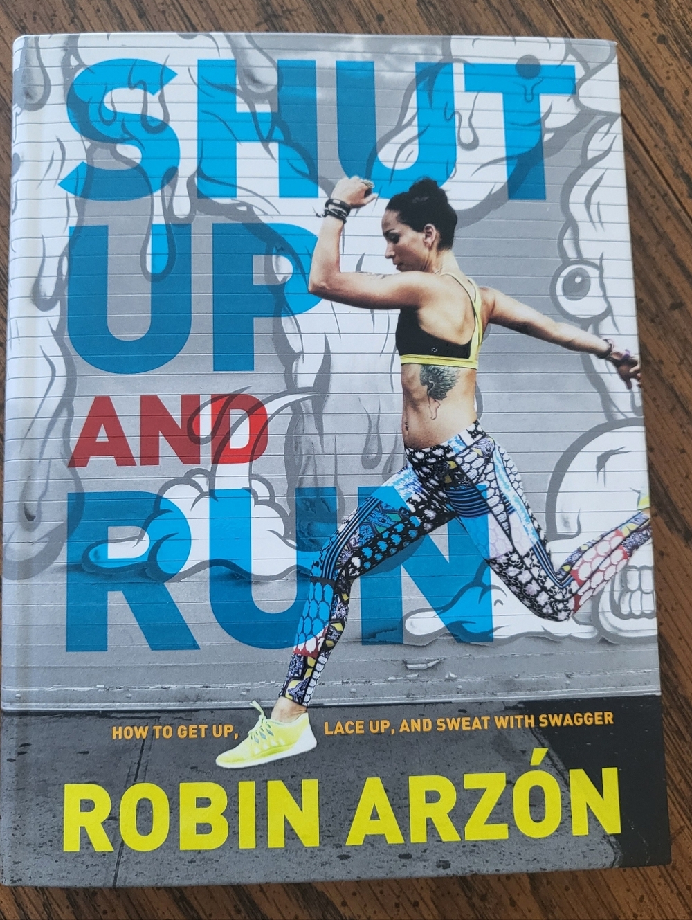 Shut Up and Run by Robin Arzón - Paperback Book 2016
